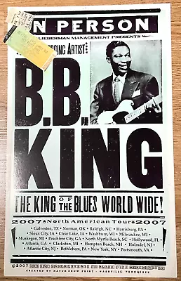 2007 Original Card-stock Concert Poster & Tickets BB King Blues Lieberman Mgmt • $99.95