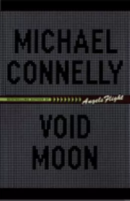 Void Moon Hardcover Michael Connelly • $5.89