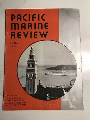 Pacific Marine Review Magazine June 1935 Steamship Empress Of China Destroyers • $29.26