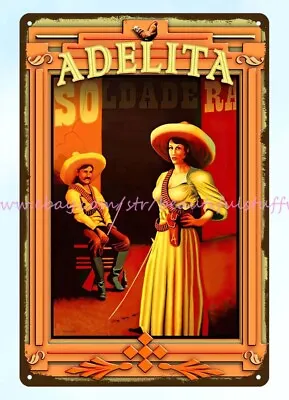 Woman Of Mexican Revolution Adelita Soldadera Metal Tin Sign Decorative Arts • $18.78