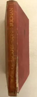 A Book Of  Escapes. John Buchan.  Thomas Nelson  & Sons.  Rare Hardback 1929 • £6.99