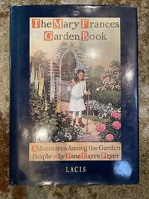 Mary Frances Garden Book Adventures Garden People Jane Fryer Includes Cut-Outs • $40