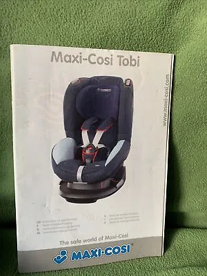 Maxi -Cosi  Tobi Instructions Manual For Car Seat Maxi Cosi Used • £3.49