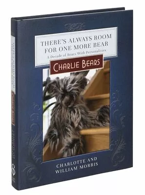 Charlie Bears Book 2nd Edition-There's Always Room For One More Bear - Brand-new • £20