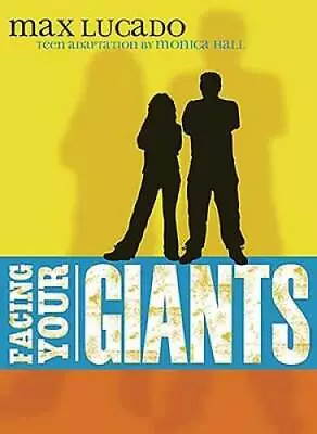 Facing Your Giants: Teen Edition - Paperback By Max Lucado - VERY GOOD • $3.80