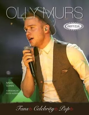 Olly Murs (Fans Celebrity Pop) By Nadia Cohen Book The Cheap Fast Free Post • £3.49