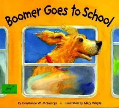 Boomer Goes To School; Boomer BOOM - 9780811820202 Paperback Mary Whyte • $3.98