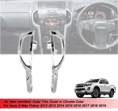 Chrome Air Vent Trim Cover For Isuzu Dmax D-Max 2012 2013 2014 2015 2016 - 2019 • $57.80