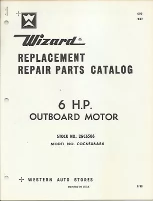 Western Auto Wizard 6 Hp Outboard Motor Model Coc6506a86 Parts Catalog Wa7 • $29.99