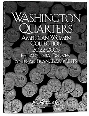 H E HARRIS 4951 Coin Folder American Women Quarter 2022-2025 PDS Book/Album  25 • $4.39