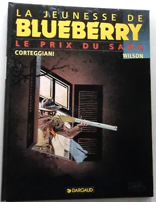 La Youth Blueberry The Price The Sang Eo 1994 Tbe Dargaud Of Wilson • $16.71