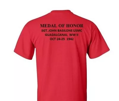 Medal Of Honor*sgt John Basilone*guadalcanal 1942*usmc*2-sided Shirt (licensed) • $29.95