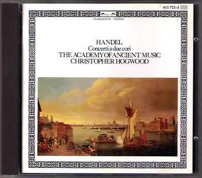 HANDEL Concerto A Due Cori 1 2 3 Christopher HOGWOOD CD Academy Of Ancient Music • £34.42