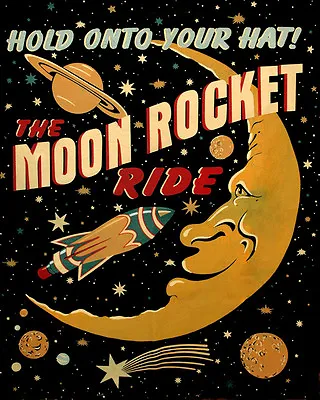 Hold Onto Your Hat The Moon Rocket Ride Space Ship 16X20 Vintage Poster FREE S/H • $22.15