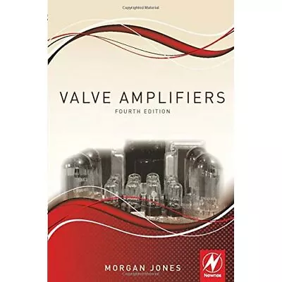 Valve Amplifiers - Paperback NEW Jones Morgan 2012-07-30 • £66.94