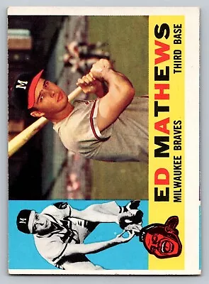 1960 Topps #420 Ed Mathews Milwaukee Braves HOF EX (OC) • $20