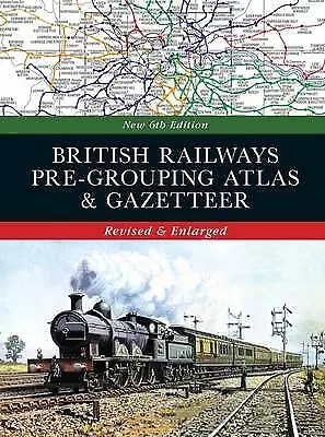 British Railways Pre-Grouping Atlas & Gazetteer By Not Available (Hardcover... • £15.06