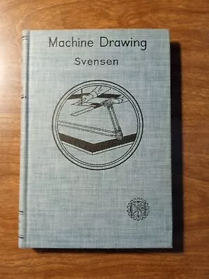 Machine Drawing 3rd Edition By Carl L. Svensen • $12.95
