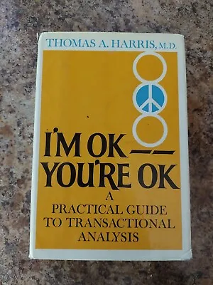 I'm OK - You're OK By Thomas A. Harris 1969 HCDJ Vintage Collectible • $22.50