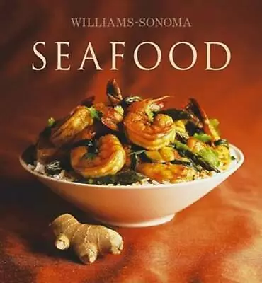 Williams-Sonoma Collection: Seafood - Hardcover By Miller Carolyn - GOOD • $4.32