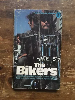 The Bikers Alex Stuart First Edition Hells Angel Outlaw Biker 1%er • £10