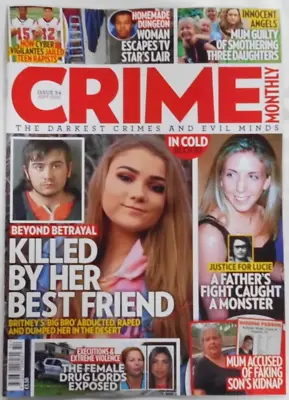 £7.50 • Buy Crime Monthly Magazine Sep 2023 In Cold Blood: Britney Killed By Her Best Friend