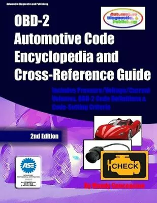 Obd-2 Automotive Code Encyclopedia And Cross-Reference Guide: Includes Volu... • $29.82