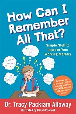 How Can I Remember All That?: Si... By Dr. Tracy Packiam Al Paperback / Softback • $11.81