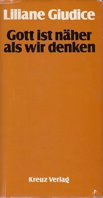 Liliane Giudice: Gott Ist Näher Als Wir Denken • £9.54