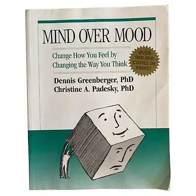 Mind Over Mood By Dennis Greenberger Paperback Change Feelings And Thinking • £11.65