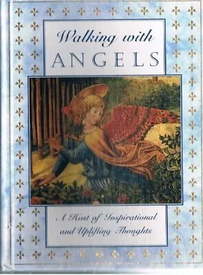 WALKING WITH ANGELS: A HOST OF INSPIRATIONAL AND UPLIFTING By Julie Mitchell • $21.95