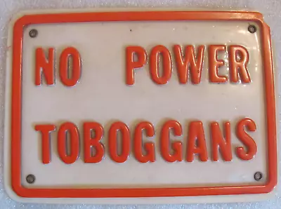 VINTAGE 1960's  1970's NO POWER TOBOGGANS SIGN SNOWMOBILE RACE BEAUSEJOUR CANADA • $218.71