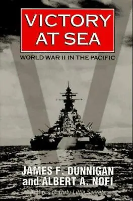 Victory At Sea: World War Ii In The Pacific By Dunnigan James F  Paperback • $5.15