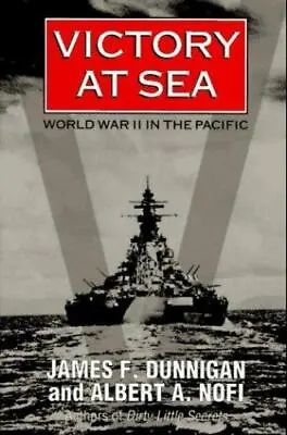 $4.09 • Buy Victory At Sea: World War Ii In The Pacific By Dunnigan, James F