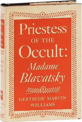 WILLIAMS G. M. - Priestess Of The Occult 1946 - Life Of H.P. Blavatsky • $58