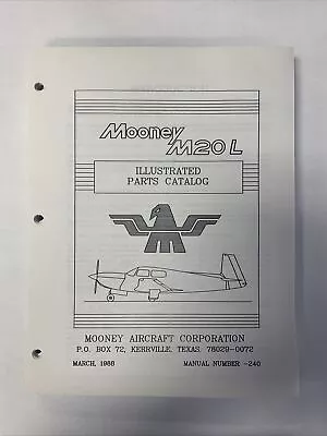 Mooney M20L Illustrated Parts Catalog Manual No. 240 1988 - Looseleaf Copy • $30