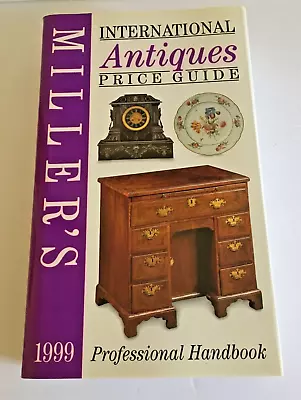 VTG. Miller's International Antiques Price Guide 1999 By Judith Miller • $7.50