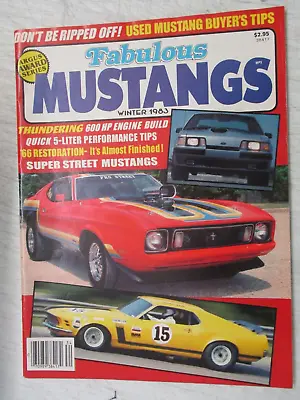 Fabulous Mustangs Magazine Winter 1983 5 Liter Performance Tips 1966 Restoration • $11.95