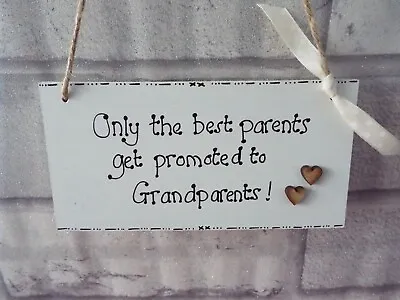 Only The Best Parents Get Promoted To Grandparents Wooden Sign Plaque Mum Gift • £5.49