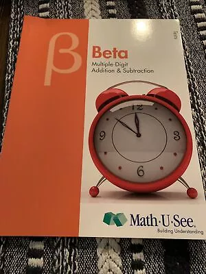 Beta Tests : Multiple-Digit Addition And Subtraction By Math-U-See (2013 Trade • $21