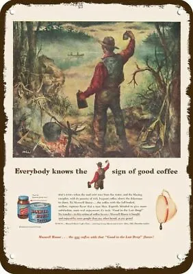 1952 MAXWELL HOUSE Coffee Men Fishing Vintage-Look DECORATIVE REPLICA METAL SIGN • $24.99