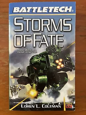 Battletech: Storms Of Fate By Loren L. Coleman - 1st Pb. Edn. Like New Unread • $20