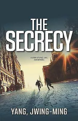 The Secrecy By Jwing-Ming Yang - New Copy - 9780578452906 • £10.24