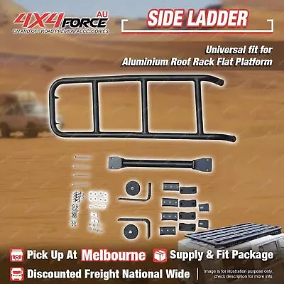 4X4FORCE Side Ladder For Universal Aluminium Roof Rack Flat Platform MEL Stock • $129.95