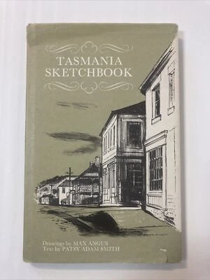 $4.99 • Buy Tasmania Sketchbook / Max Angus & Patsy Adam Smith 1st Ed HBDJ