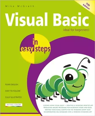 Visual Basic In Easy Steps 9781840789768 Mike McGrath - Free Tracked Delivery • $15.45