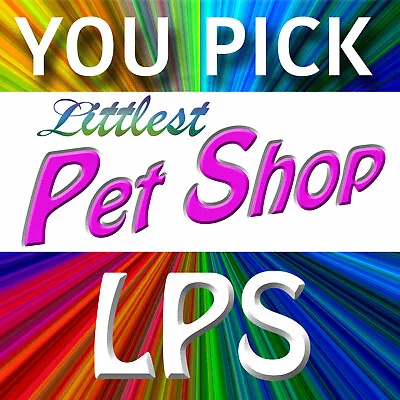 LPS Authentic Littlest Pet Shop YOU PICK Pets Animals Collectibles Some RARE HTF • $1.99