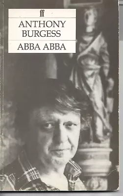 Abba Abba By Anthony Burgess (Paperback 1987) • £3.99