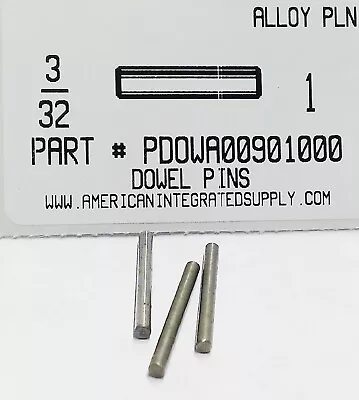 3/32x1 Dowel Pins Alloy Steel Plain (20) • $10.75