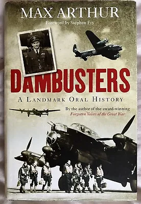 Dambusters: A Landmark Oral History Max Arthur • £4.99